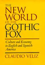 The New World of the Gothtic Fox – Culture & Economy in English & Spanish America