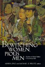 Bewitching Women, Pious Men – Gender & Body Politics in Southeast Asia (Paper)