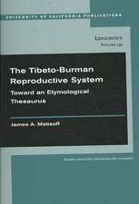 The Tibeto–Burman Reproductive System – Towards An Etymological Thesaurus