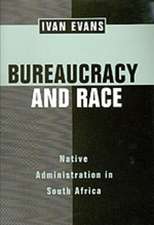 Bureaucracy & Race – Native Administration in South Africa