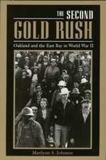 The Second Gold Rush – Oakland & the East Bay in World War II (Paper)