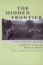 The Hidden Frontier – Ecology & Ethnicity in an Alpine Valley