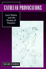 Catullan Provocations – Lyric Poetry & the Drama of Position (Paper)