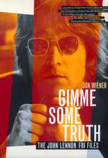 Gimme Some Truth – The John Lennon FBI Files