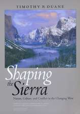 Shaping the Sierra – Nature, Culture, & Conflict in the Changing West