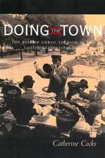 Doing the Town – The Rise of Urban Tourism in the United States 1850–1915