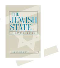 The Jewish State – A Century Later Updated