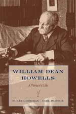 William Dean Howells – A Writer′s Life