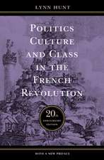 Politics, Culture, and Class in the French Revolution – Twentieth Anniversary Edition