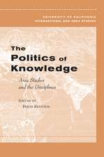 The Politics of Knowledge – Area Studies and the Disciplines