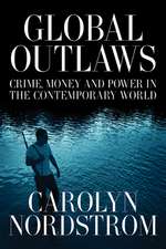 Global Outlaws – Crime, Money and Power in the Contemporary World