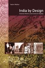 India by Design – Colonial History and Cultural Display