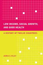 Low Income, Social Growth and Good Health – A History of Twelve Countries