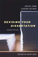 Revising Your Dissertation – Advice from Leading Editors Updated Edition