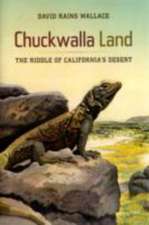 Chuckwalla Land – The Riddle of California′s Desert