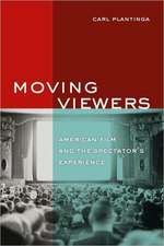 Moving Viewers – American Film and the Spectator′s Experience