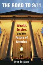 Road to 9/11 – Wealth, Empire, and the Future of America