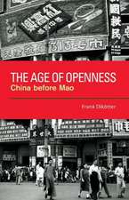 The Age of Openness: China Before Mao