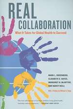 Real Collaboration – What It Takes for Global Health to Succeed