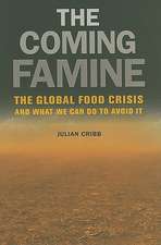 The Coming Famine – The Global Food Crisis and What We Can Do To Avoid It