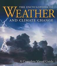 The Encyclopedia of Weather and Climate Change: A Complete Visual Guide