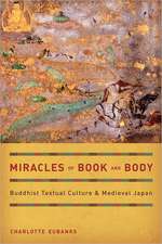 Miracles of Book and Body – Buddhist Textural Culture and Medieval Japan