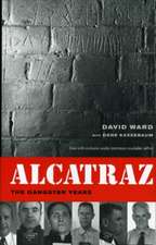 Alcatraz – The Gangster Years