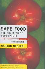 Safe Food – The Politics of Food Safety