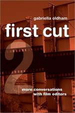 First Cut 2 – More Conversations with Film Editors