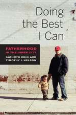 Doing the Best I Can – Fatherhood in the Inner City