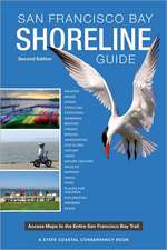 San Francisco Bay Shoreline Guide – A State Coastal Conservancy Book 2e