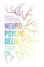 Neuropsychedelia – The Revival of Hallucinogen Research since the Decade of the Brain