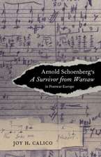 Arnold Schoenberg`s A Survivor from Warsaw in Postwar Europe