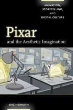 Pixar and the Aesthetic Imagination – Animation, Storytelling, and Digital Culture