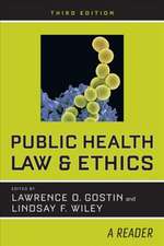 Public Health Law and Ethics – A Reader