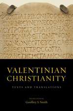 Valentinian Christianity – Texts and Translations