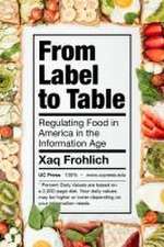 From Label to Table – Regulating Food in America in the Information Age