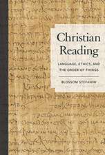 Christian Reading – Language, Ethics, and the Order of Things