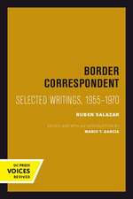 Border Correspondent – Selected Writings, 1955–1970