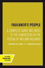 Faulkner`s People – A Complete Guide and Index to the Characters in the Fiction of William Faulkner