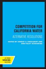 Competition for California Water – Alternative Resolutions