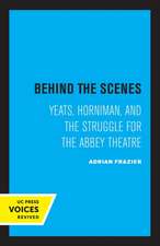 Behind the Scenes – Yeats, Horniman, and the Struggle for the Abbey Theatre