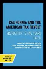 California and the American Tax Revolt – Proposition 13 Five Years Later