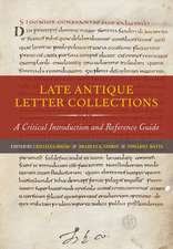 Late Antique Letter Collections – A Critical Introduction and Reference Guide