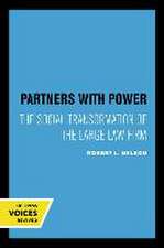 Partners with Power – The Social Transformation of the Large Law Firm