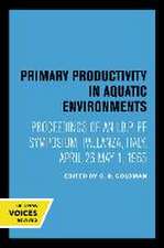 Primary Productivity in Aquatic Environments – Proceedings of an I.B.P. PF Symposium, Pallanza, Italy, April 26–May 1, 1965