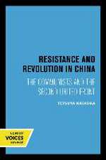 Resistance and Revolution in China – The Communists and the Second United Front