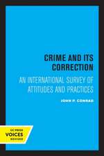 Crime and Its Correction – An International Survey of Attitudes and Practices