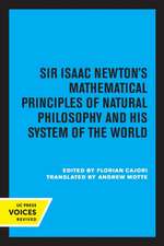 Sir Isaac Newton′s Mathematical Principles of Natural Philosophy and His System of the World