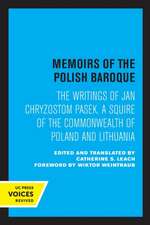 Memoirs of the Polish Baroque – The Writings of Jan Chryzostom Pasek, a Squire of the Commonwealth of Poland and Lithuania